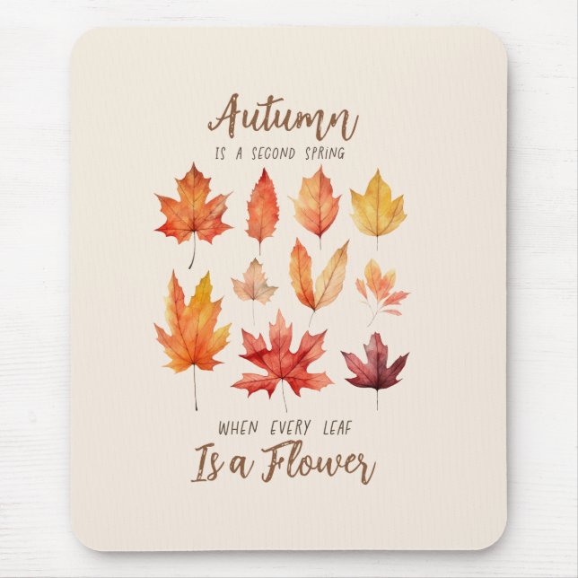 Autumn is a Second Spring – Fall Leaves Mouse Pad (Front)