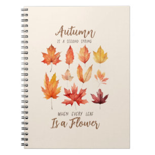 Autumn is a Second Spring Notebook