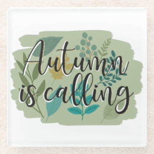 Autumn Is Calling –Fall Leaves on a Green Backdrop Glass Coaster