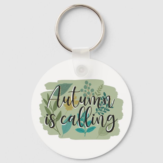 Autumn Is Calling Key Ring (Front)