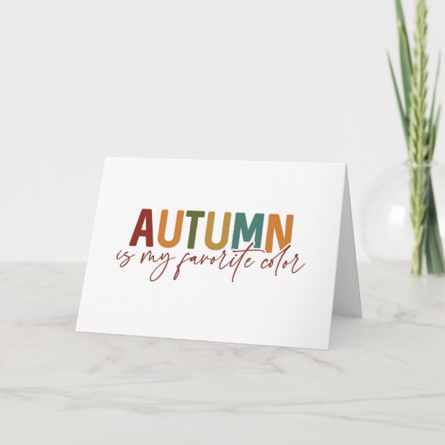 Autumn Is My Favourite Colour Card (Front)