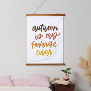"Autumn Is My Favourite Colour" Hanging Tapestry