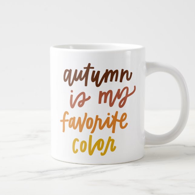 "Autumn Is My Favourite Colour" Large Coffee Mug (Right)