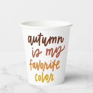 "Autumn Is My Favourite Colour" Paper Cups
