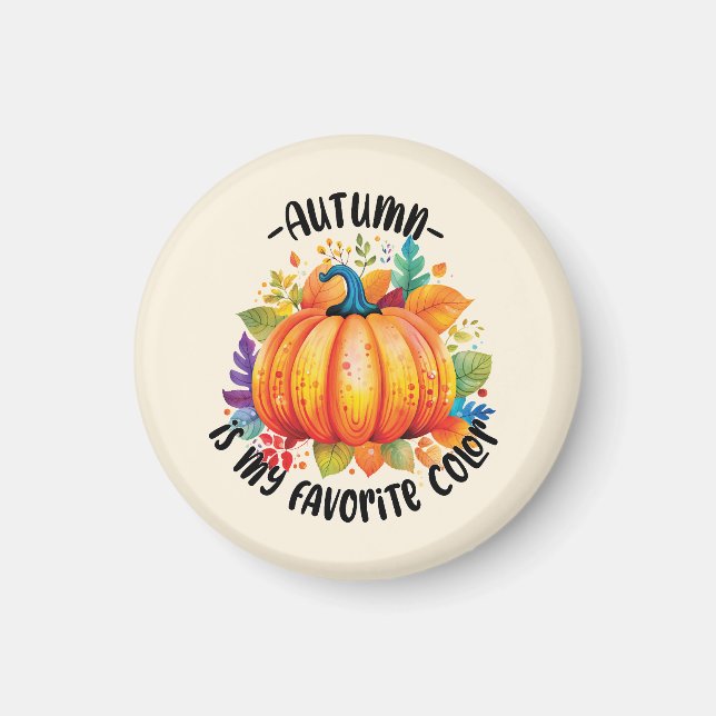 Autumn Is My Favourite Colour – Pumpkin and Leaves Magnet (Front)
