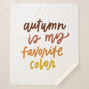 "Autumn Is My Favourite Colour" Sherpa Blanket