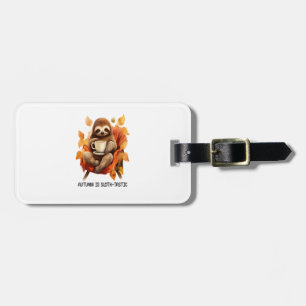 Autumn is Sloth Tastic Luggage Tag