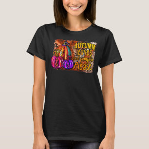 Autumn Leaves And Pumpkin Please Leopard Thanksgiv T-Shirt
