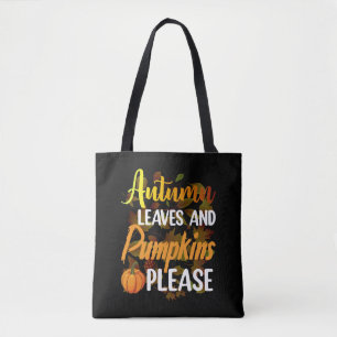 Autumn leaves and pumpkins please funny halloween tote bag