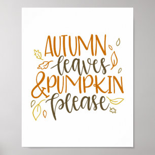 Autumn Leaves and Pumpkins Please Typography Poster