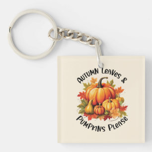 Autumn Leaves and Pumpkins Please – Whimsical Fall Key Ring