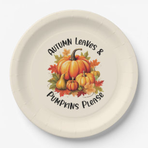 Autumn Leaves and Pumpkins Please – Whimsical Fall Paper Plate