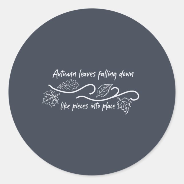 Autumn Leaves Falling Down Like Pieces into Place Classic Round Sticker (Front)