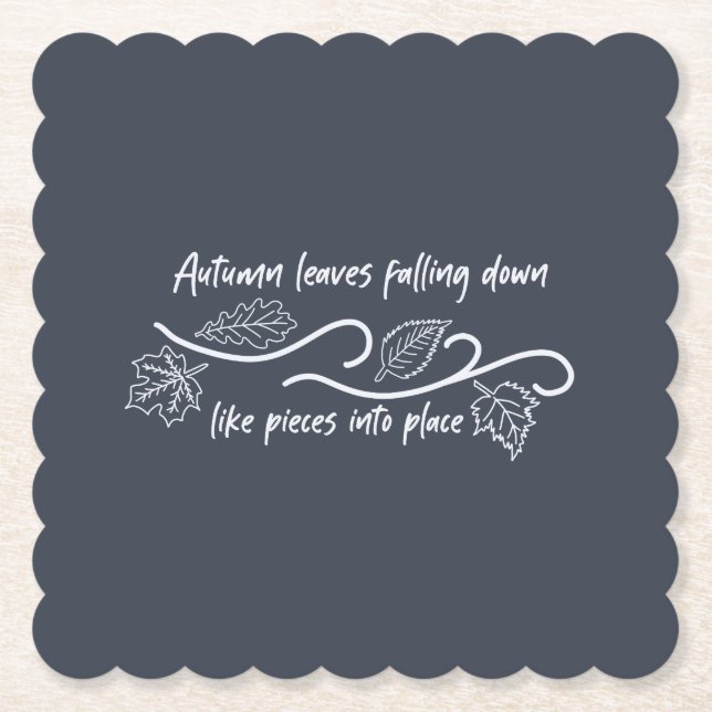 Autumn Leaves Falling Down Like Pieces into Place Paper Coaster (Front)