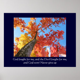 Autumn Leaves God fought for me and won art prints