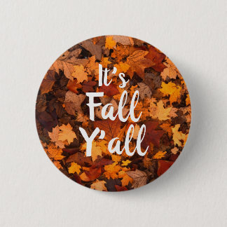 Autumn Leaves "It's Fall Y'all" 6 Cm Round Badge