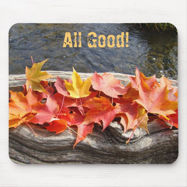Autumn Leaves mousepad All Good! Fall River (Front)