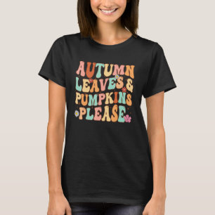 AUTUMN LEAVES & PUMPKINS PLEASE Fall Season Grap T-Shirt