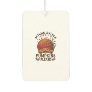 Autumn Leaves Pumpkins Please Halloween Bats Trees Car Air Freshener