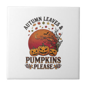 Autumn Leaves Pumpkins Please Halloween Bats Trees Ceramic Tile