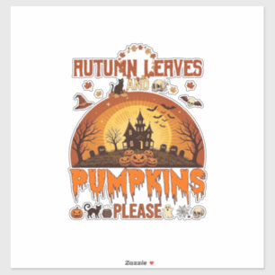 Autumn Leaves Pumpkins Please Halloween Haunted Ho