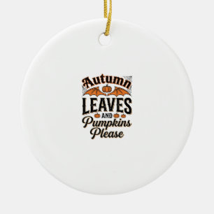 Autumn Leaves Pumpkins Please Vintage Fall_1 Ceramic Ornament