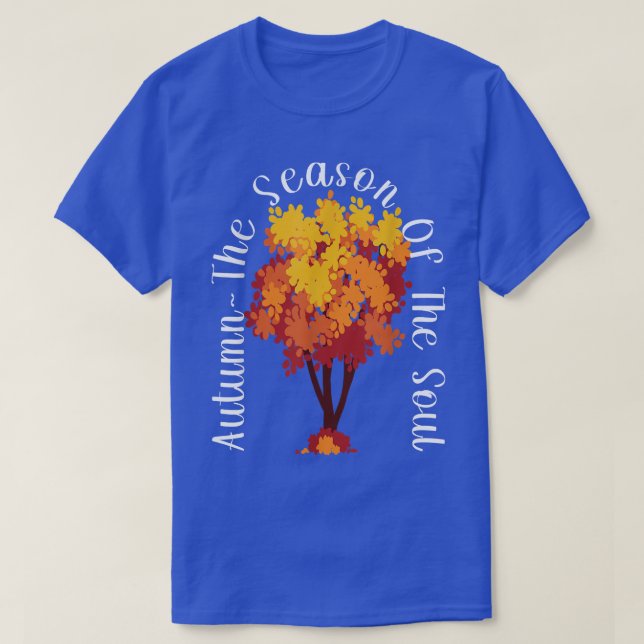 Autumn Leaves Season Of The Soul Fall Tree Leaf  T-Shirt (Design Front)