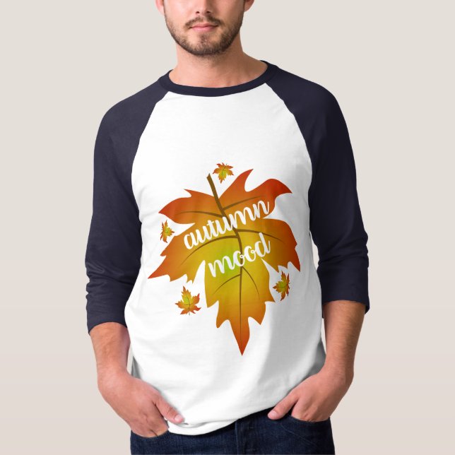 Autumn mood typography maple leaves T-Shirt (Front)