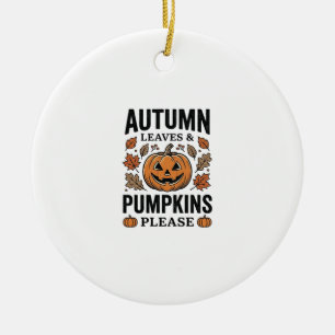 Autumn Pumpkin Leaves Pumpkins Please Vintage_1 Ceramic Ornament
