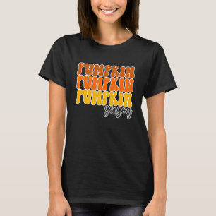 Autumn Pumpkin Season Spooky Thanksgiving Fall For T-Shirt