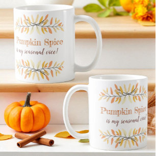 Autumn Pumpkin Spice Seasonal Vice Custom Coffee Mug