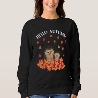 Autumn sayings cute hedgehog sweatshirt