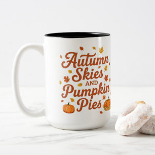 Autumn Skies And Pumpkin Pies Two-Tone Coffee Mug
