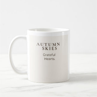 Autumn Skies, Grateful Hearts | Fall Thanksgiving Coffee Mug