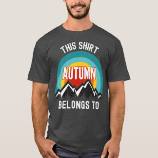 Autumn , ThisBelongs to Autumn   T-Shirt