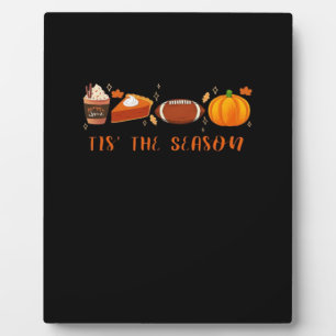 Autumn Tis The Season Plaque