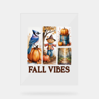 Autumn Vibes Fall Vibes Acrylic Sign