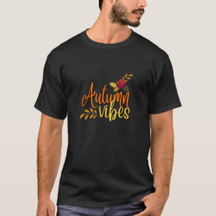 Autumn Vibes Happy Fall Leaves Graphic Themed Ora T-Shirt