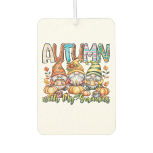 Autumn With My Gnomes Classic T-Shirt.png Car Air Freshener