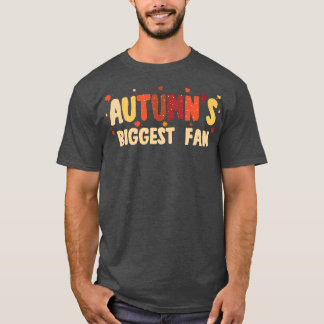 Autumns Biggest Fan for Autumn Season Lover T-Shirt