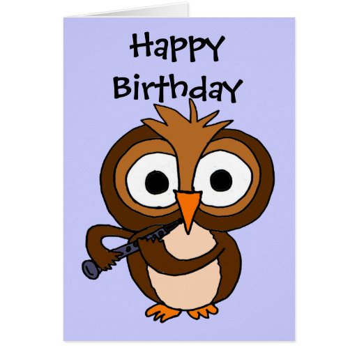 AV- Owl Playing Clarinet Birthday Card | Zazzle