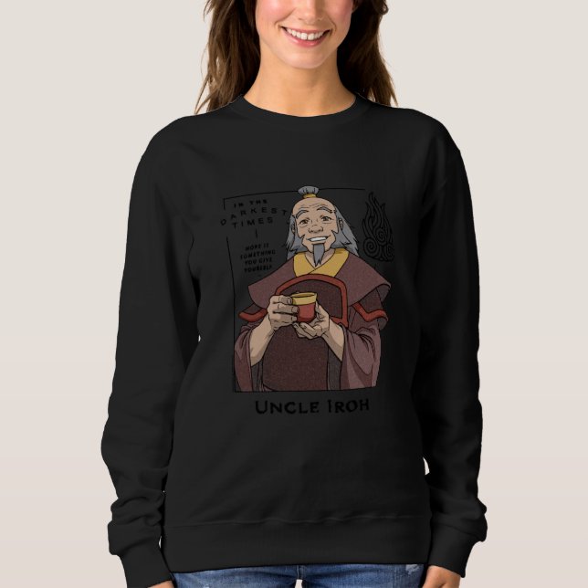 Avatar Uncle Iroh in The Darkest Times Advice Cart Sweatshirt (Front)