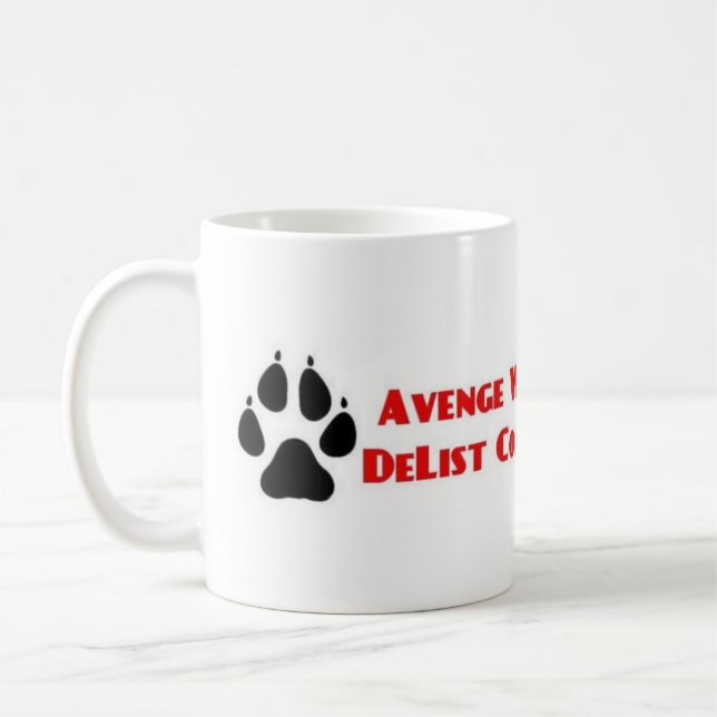 Avenge Wolves Delist Congress Vote Them Out Coffee Mug (Left)