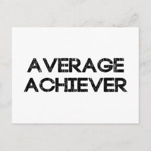 Average Achiever Postcard