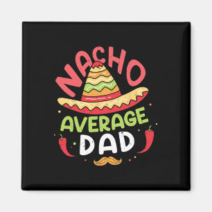 Average Dad Shirt Cinco De Mayo Fathers Day Mexica Magnet