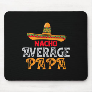 Average Papa Fathers Day Mexican Family Matching Mouse Pad