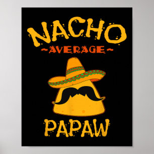 Average Papaw Fathers Day Mexican Family Matching  Poster