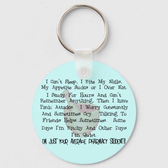 Average Pharmacy Student Gifts Key Ring (Front)