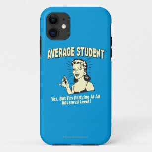 Average Student: Partying Advanced iPhone 11 Case