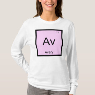 Avery Name Chemistry Element Periodic Table T-Shirt